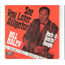 BILL HALEY & HIS COMETS - See you later, alligator